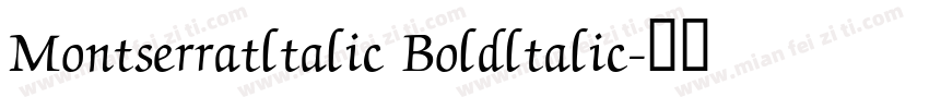 Montserratltalic Boldltalic字体转换